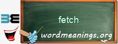 WordMeaning blackboard for fetch